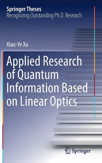 Applied Research of Quantum Information Based on Linear Optics (inbunden)