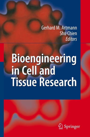 Bioengineering in Cell and Tissue Research (h�ftad)