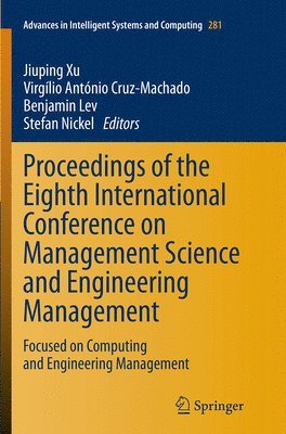 Proceedings of the Eighth International Conference on Management Science and Engineering Management (hftad)