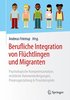Berufliche Integration von Flchtlingen und Migranten