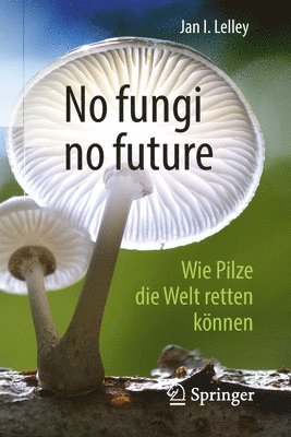 No fungi no future (hftad)