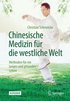Chinesische Medizin fur die westliche Welt