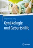 Gyn�kologie und Geburtshilfe