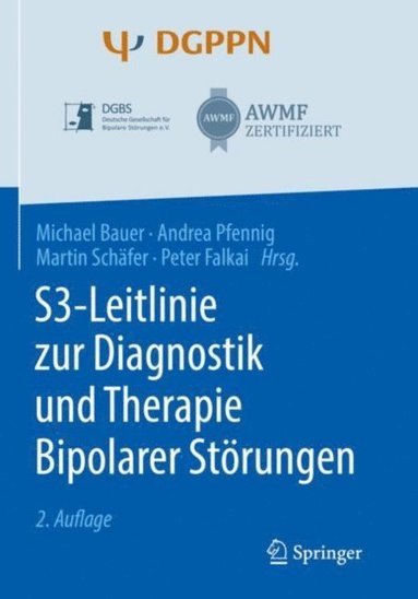 S3-Leitlinie zur Diagnostik und Therapie Bipolarer Störungen (e-bok)