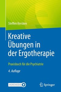 Kreative Übungen in Der Ergotherapie: Praxisbuch Für Die Psychiatrie (häftad)