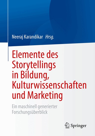 Elemente des Storytellings in Bildung, Kulturwissenschaften und Marketing (h�ftad)