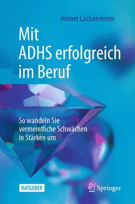 Mit ADHS erfolgreich im Beruf (hftad)