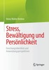 Stress, Bew�ltigung und Pers�nlichkeit