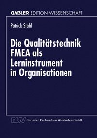 Die Qualitÿtstechnik FMEA als Lerninstrument in Organisationen (e-bok)