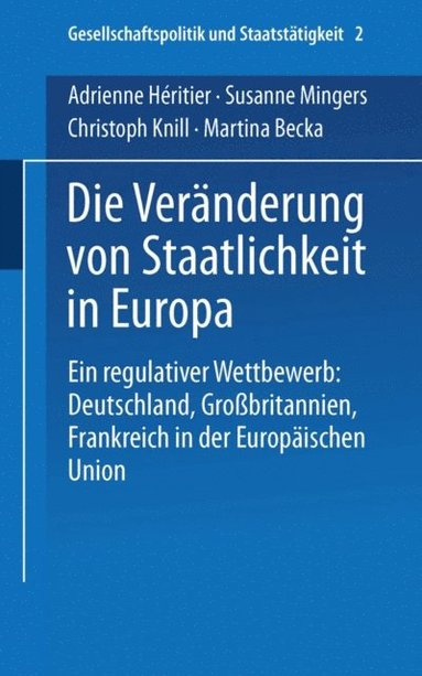 Die Verÿnderung von Staatlichkeit in Europa (e-bok)