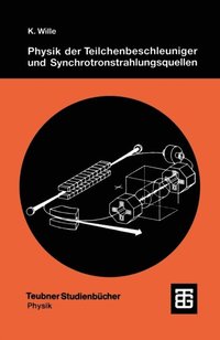 Physik der Teilchenbeschleuniger und Synchrotronstrahlungsquellen (e-bok)