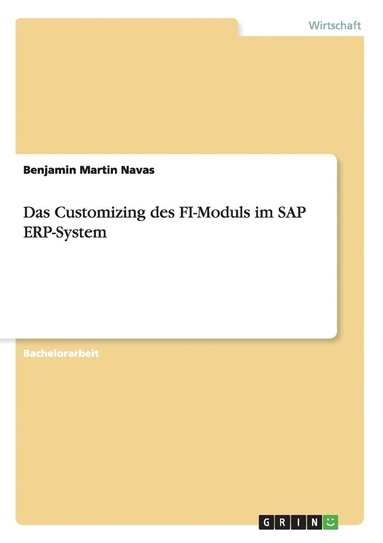 Customizing des FI-Moduls im SAP ERP-System (häftad)
