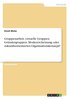Gruppenarbeit, virtuelle Gruppen, Gr�ndergruppen. Modeerscheinung oder zukunftsorientiertes Organisationskonzept?