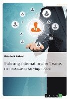 Fuhrung Internationaler Teams. Das Roskab Leadership Modell (hftad)