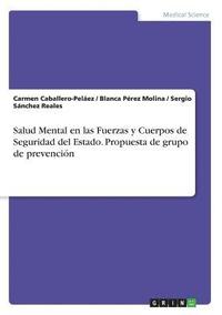 Salud Mental en las Fuerzas y Cuerpos de Seguridad del Estado. Propuesta de grupo de prevencion (häftad)