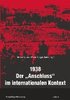 1938 - Der »Anschluss« im internationalen Kontext