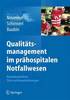 Qualittsmanagement im prhospitalen Notfallwesen