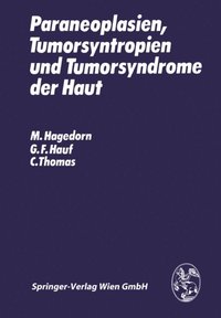 Paraneoplasien, Tumorsyntropien und Tumorsyndrome der Haut (e-bok)