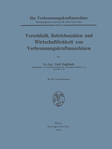 Verschleiÿ, Betriebszahlen und Wirtschaftlichkeit von Verbrennungskraftmaschinen (e-bok)