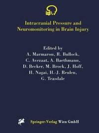 Intracranial Pressure and Neuromonitoring in Brain Injury (häftad)