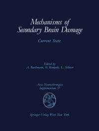 Mechanisms of Secondary Brain Damage (e-bok)