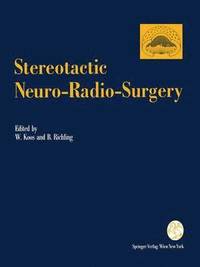 Stereotactic Neuro-Radio-Surgery (häftad)