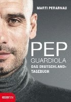 Pep Guardiola - Das Deutschland-Tagebuch (inbunden)