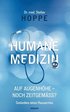 Humane Medizin auf Augenh�he - noch zeitgem��?