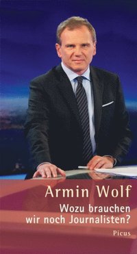 Wozu brauchen wir noch Journalisten? (e-bok)