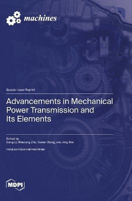 Advancements in Mechanical Power Transmission and Its Elements (h�ftad)