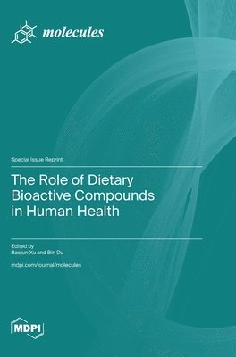 Role of Dietary Bioactive Compounds in Human Health - Bok ...