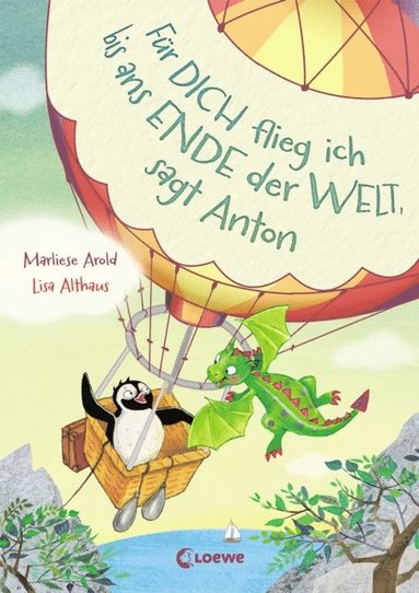 Für dich flieg ich bis ans Ende der Welt, sagt Anton (Band 1) (e-bok)