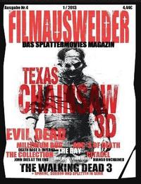 FILMAUSWEIDER - Das Splattermovies Magazin - Ausgabe 4 - Evil Dead, Texas Chainsaw 3D, The ABCs of Death, The Collection, The Bay, Citadel, The Millennium Bug, Death Race 3, Django Uncianed, The (hftad)