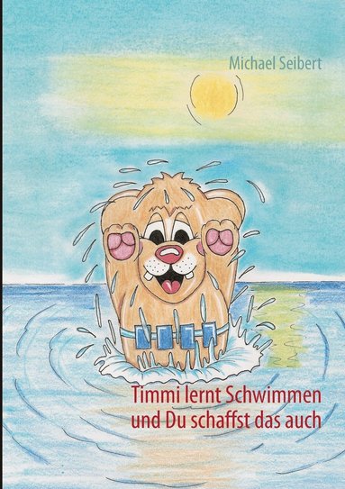 Timmi lernt Schwimmen (inbunden)