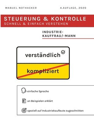 Steuerung und Kontrolle schnell & einfach verstehen - Industriekauffrau / Industriekaufmann (h�ftad)