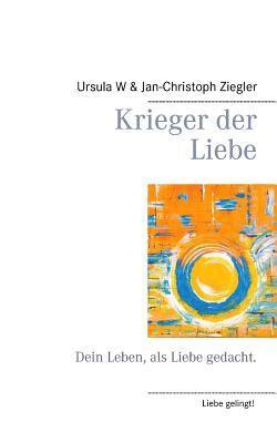 Krieger der Liebe (inbunden)