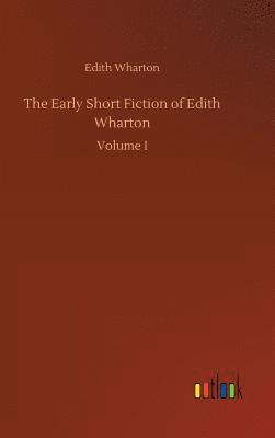 Early Short Fiction of Edith Wharton (inbunden)