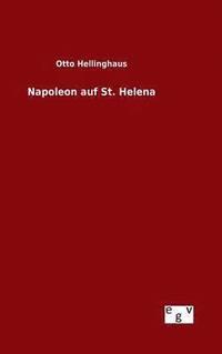 Napoleon auf St. Helena (inbunden)