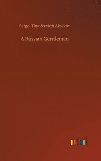 A Russian Gentleman (inbunden)