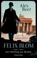 Felix Blom. Der H�ftling aus Moabit (h�ftad)