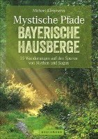 Mystische Pfade Bayerische Hausberge (häftad)