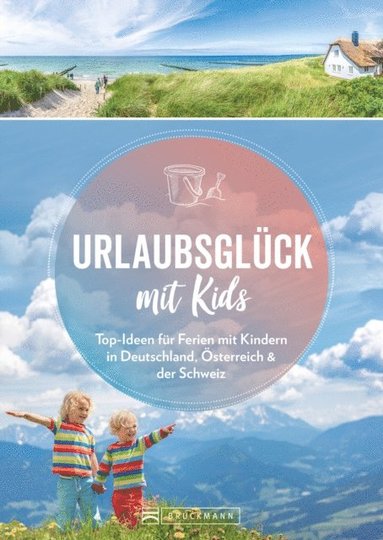Urlaubsglück mit Kids (h�ftad)