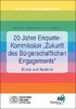 20 Jahre Enquete-Kommission 'Zukunft des B�rgerschaftlichen Engagements' - Bilanz und Ausblick