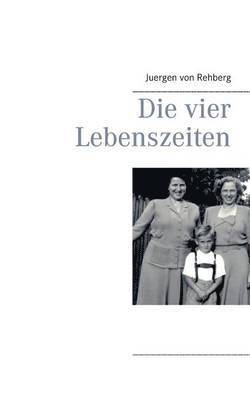 vier Lebenszeiten (h�ftad)