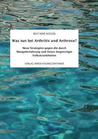 Was tun bei Arthritis und Arthrose? (hftad)