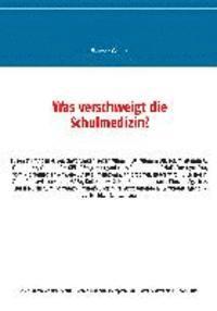 Was Verschweigt Die Schulmedizin? (häftad)