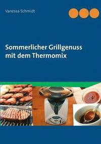 Sommerlicher Grillgenuss mit dem Thermomix (hftad)