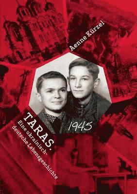 Taras. Eine ukrainisch-deutsche Lebensgeschichte (inbunden)