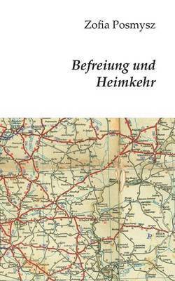 Befreiung und Heimkehr (häftad)