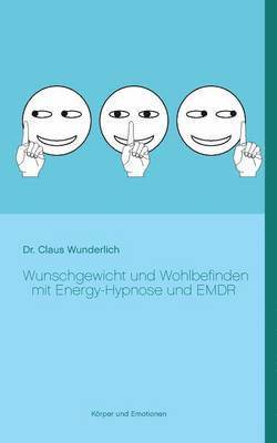 Wunschgewicht und Wohlbefinden mit Energy-Hypnose und EMDR (hftad)